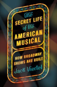 The Secret Life of the American Musical - MPHOnline.com