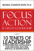 Focus in Action Is Great Leadership - MPHOnline.com