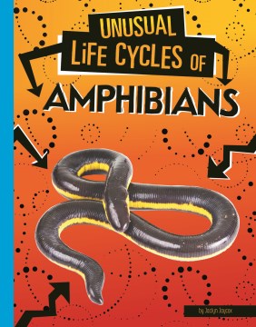 Unusual Life Cycles of Amphibians - MPHOnline.com