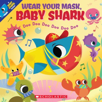 Wear Your Mask, Baby Shark - MPHOnline.com