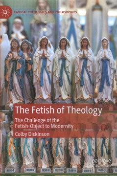 The Fetish of Theology - MPHOnline.com