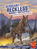 Sergeant Reckless Braves the Battlefield - MPHOnline.com