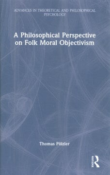 A Philosophical Perspective on Folk Moral Objectivism - MPHOnline.com