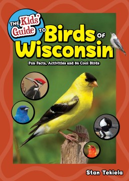 The Kids' Guide to Birds of Wisconsin - MPHOnline.com