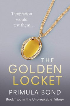 The Golden Locket (Unbreakable Trilogy #2) - MPHOnline.com