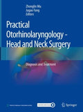 Practical Otorhinolaryngology - Head and Neck Surgery - MPHOnline.com