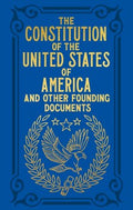 The Constitution of the United States of America and Other Founding Documents - MPHOnline.com