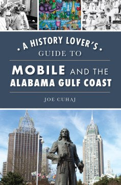 A History Lover's Guide to Mobile and the Alabama Gulf Coast - MPHOnline.com