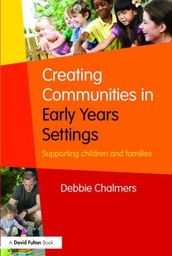 Creating Communities in Early Years Settings - MPHOnline.com