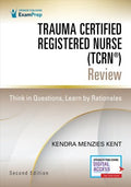 Trauma Certified Registered Nurse (TCRN) Review - MPHOnline.com