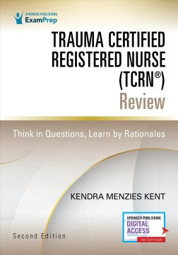 Trauma Certified Registered Nurse (TCRN) Review - MPHOnline.com