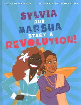 Sylvia and Marsha Start a Revolution! - MPHOnline.com