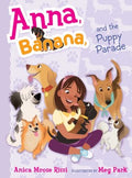 Anna, Banana, and the Puppy Parade - MPHOnline.com