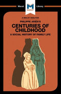 An Analysis of Philippe Aries's Centuries of Childhood - MPHOnline.com