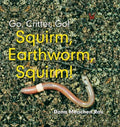 Squirm, Earthworm, Squirm! - MPHOnline.com