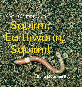 Squirm, Earthworm, Squirm! - MPHOnline.com