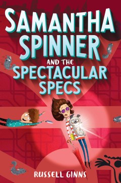 Samantha Spinner and the Spectacular Specs - MPHOnline.com