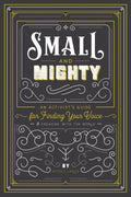 Small & Mighty - MPHOnline.com