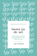 Basta ya de m?/ Enough About Me - MPHOnline.com