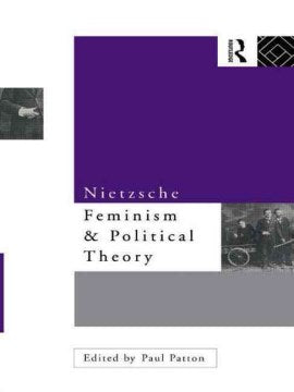 Nietzsche, Feminism, and Political Theory - MPHOnline.com