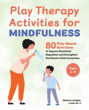 Play Therapy Activities for Mindfulness - MPHOnline.com