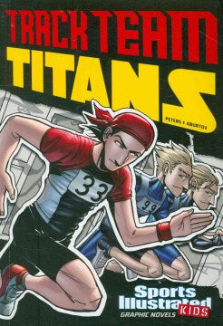 Sports Illustrated Kids Graphic Novels: Track Team Titans - MPHOnline.com