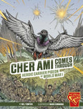 Cher Ami Comes Through - MPHOnline.com