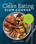 The Clean Eating Slow Cooker - MPHOnline.com