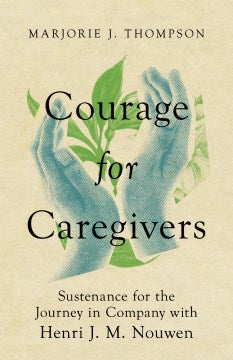 Courage for Caregivers - MPHOnline.com