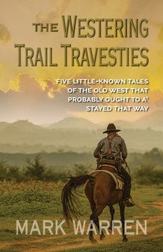 The Westering Trail Travesties - MPHOnline.com