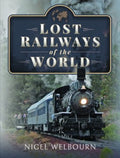 Lost Railways of the World - MPHOnline.com