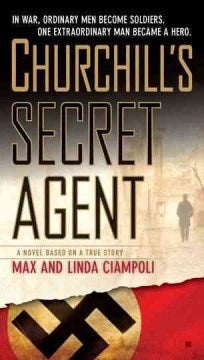 Churchill's Secret Agent: A Novel Based on True Story - MPHOnline.com