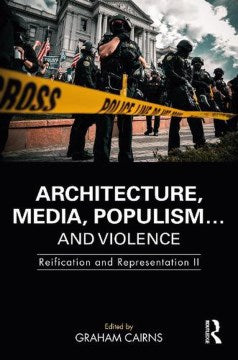 Architecture, Media, Populism? And Violence - MPHOnline.com