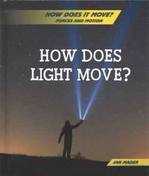 How Does Light Move? - MPHOnline.com