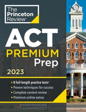 The Princeton Review ACT Premium Prep 2023 - MPHOnline.com