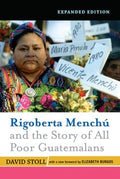 Rigoberta Menchu and the Story of All Poor Guatemalans - MPHOnline.com