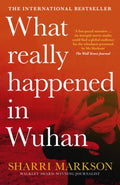 What Really Happened in Wuhan: a Virus Like No Other, Countless Infections, Millions of Deaths - MPHOnline.com