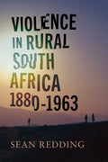 Violence in Rural South Africa, 1880?1963 - MPHOnline.com