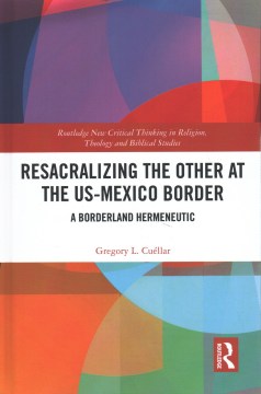 Resacralizing the Other at the Us-Mexico Border - MPHOnline.com