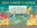 Celia Planted a Garden - MPHOnline.com