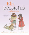 Ella persisti? en la ciencia/ She Persisted in Science - MPHOnline.com