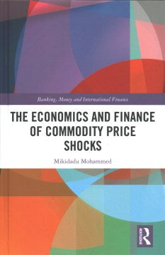 The Economics and Finance of Commodity Price Shocks - MPHOnline.com