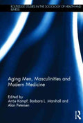 Aging Men, Masculinities and Modern Medicine - MPHOnline.com