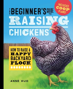 The Beginner's Guide to Raising Chickens - MPHOnline.com