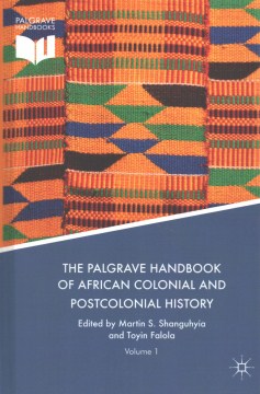 The Palgrave Handbook of African Colonial and Postcolonial History - MPHOnline.com