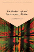 The Market Logics of Contemporary Fiction - MPHOnline.com