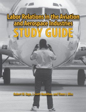 Labor Relations in the Aviation and Aerospace Industries - MPHOnline.com