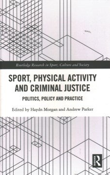 Sport, Physical Activity and Criminal Justice - MPHOnline.com