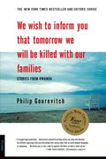 We Wish to Inform You That Tomorrow We Will Be Killed With Our Families - MPHOnline.com