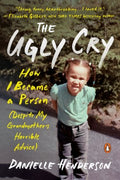 The Ugly Cry - MPHOnline.com